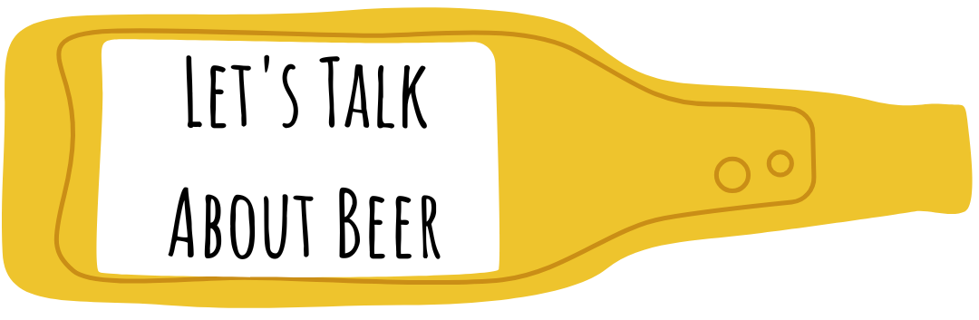 Let's Talk About Beer